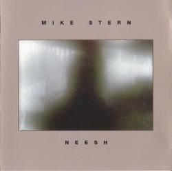 Mike Stern : Neesh
